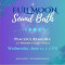 Full Moon Sound Bath (Registration Required)