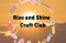 Rise and Shine Craft Club at FPL
