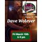 Dave Wolever LIVE!