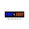 Trap and Andy Acoustic LIVE!