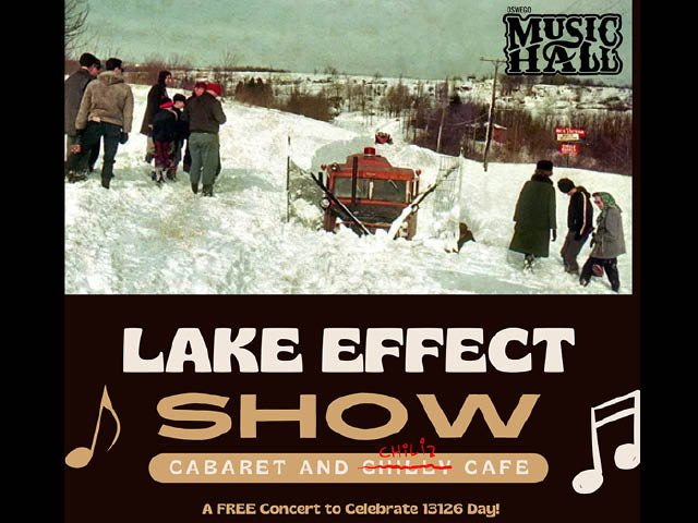 lake effect show poster from the Oswego Music Hall with a photo of people walking through the aftermath of a snowstorm.