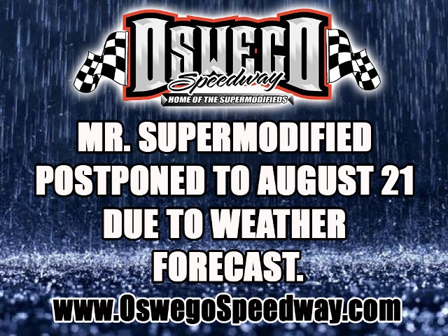 Mr. Supermodified Postponed to August 21 Due to Weather Forecast