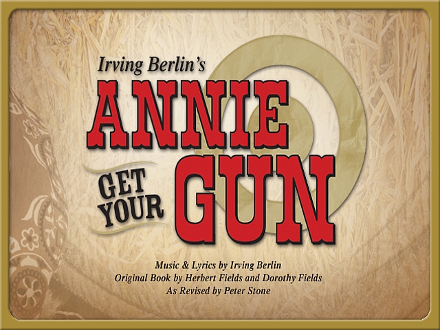 Auditions for "Annie Get Your Gun" Set For May 11th and 13th