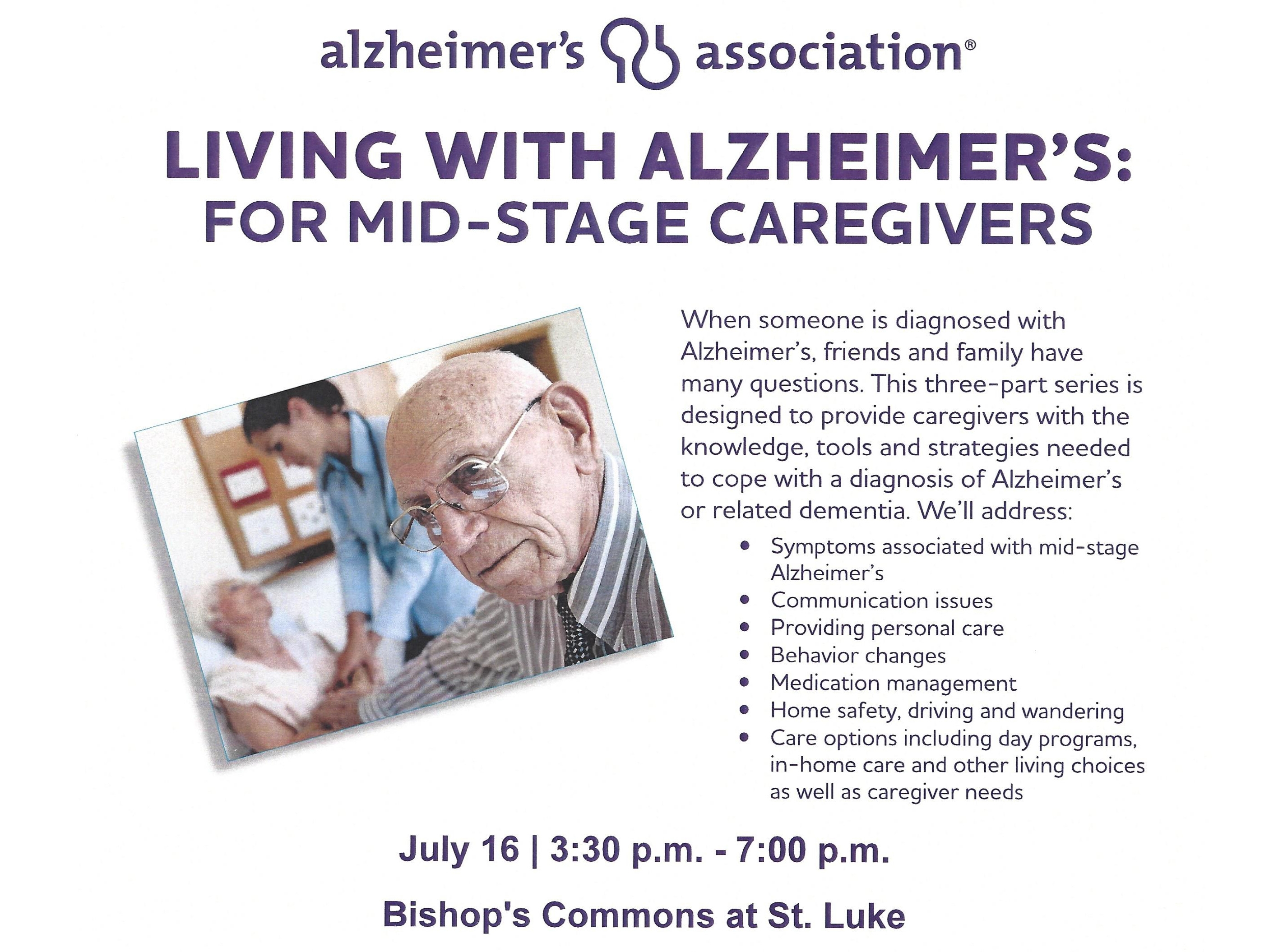 Alzheimer’s Association Workshop “Living with Alzheimer’s: For Mid-Stage Caregivers” July 16