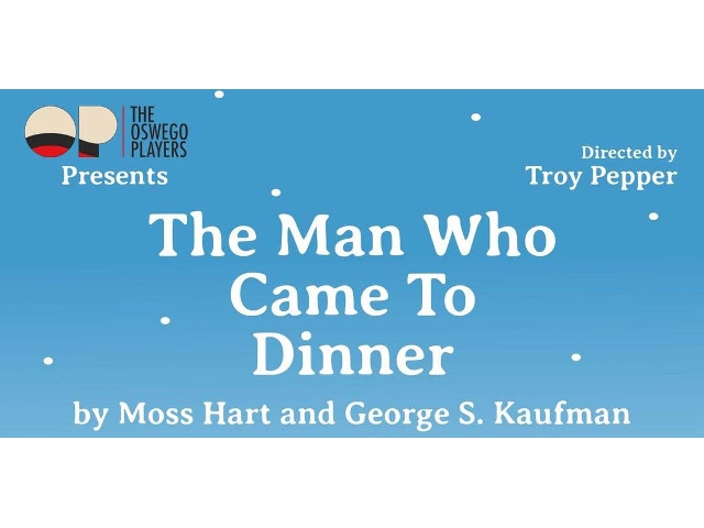 An Oswego Players Christmas Gift…” The Man Who Came to Dinner”