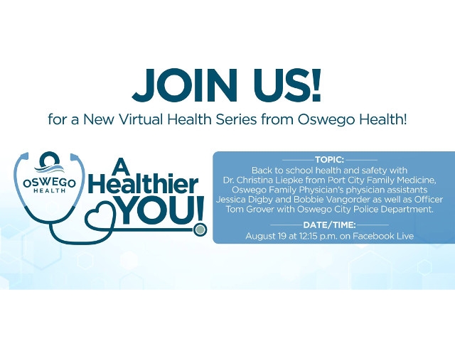 Oswego Health’s Virtual Event For Back To School Health And Safety Thursday, August 19